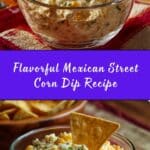 Mexican Street Corn Dip Recipe
