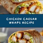 Chicken Caesar Wraps Recipe