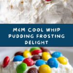 M&Ms Cool Whip and Pudding Frosting Recipe