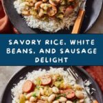 Rice, White Beans, and Sausage Recipe