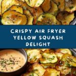 Crispy Air Fryer Yellow Squash Recipe