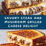 Steak and Mushroom Grilled Cheese Recipe