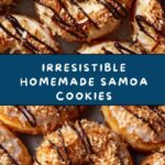 Homemade Samoa Cookies Recipe
