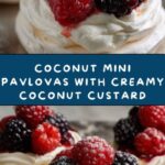 Toasted Coconut Mini Pavlovas with Coconut Custard Recipe