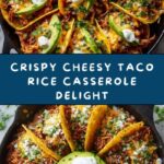 Twice Baked Crispy Cheesy Taco Rice Casserole Recipe