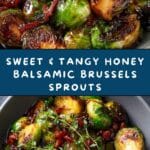 Honey Balsamic Brussels Sprouts Recipe