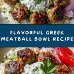 Greek Meatball Bowl with Tzatziki, Rice & Fresh Veggies Recipe