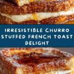 Churro Stuffed French Toast with Cinnamon Sugar Recipe