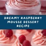 Raspberry Mousse Dessert Recipe