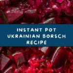 Ukrainian Beet Soup – Borsch {In Pressure Cooker} Recipe