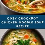 Crockpot Chicken Noodle Soup Recipe