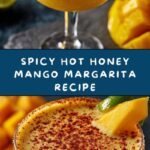 Hot Honey Mango Tajín Margarita Recipe