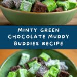 Green Mint Chocolate Muddy Buddies for St Recipe