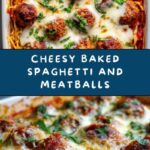 Baked Spaghetti and Meatballs Recipe