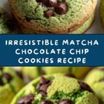 Matcha Chocolate Chip Cookies Recipe