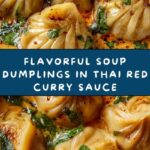 Soup Dumplings in Thai Red Curry Sauce Recipe