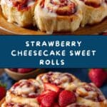 Strawberry Cheesecake Sweet Rolls Recipe