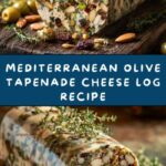 Mediterranean Olive Tapenade Cheese Log Recipe