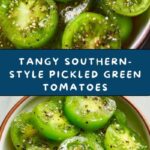 Savory Southern-Style Pickled Green Tomatoes Recipe