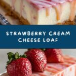 Strawberry Cream Cheese Loaf Recipe