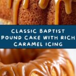 Baptist Pound Cake with Caramel Icing Recipe