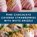 Pink Chocolate Strawberries with White Chocolate Drizzle Recipe