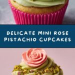 Mini Rose Pistachio Cupcakes Recipe