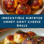 Airfryer Honey Goat Cheese Balls Recipe