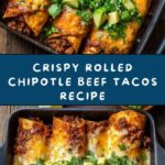 Crispy Rolled Chipotle Beef Tacos Recipe