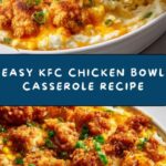 KFC Chicken Bowl Casserole Recipe