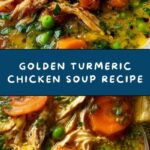 Anti Inflammatory Turmeric Chicken Soup Recipe