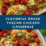 Baked Tuscan Chicken Casserole Recipe