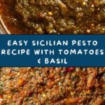 Easy and Delicious Sicilian Pesto Recipe