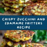 Zucchini and Edamame Fritters (High Protein) Recipe