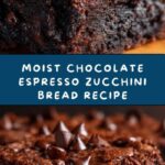 Chocolate Espresso Zucchini Bread Recipe