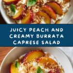 Peach and Burrata Caprese Salad Delight Recipe
