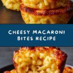 Macaroni and Cheese Bites Recipe