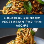 Rainbow Vegetarian Pad Thai with Peanuts and Basil Recipe
