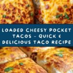 Loaded Cheesy Pocket Tacos Recipe