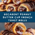 Peanut Butter Cup French Toast Rolls Recipe