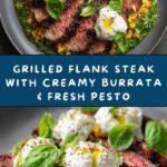 Grilled Flank Steak with Burrata & Pesto Recipe