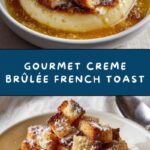 Creme Brûlée French Toast with Salted Caramel Recipe