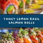 Zesty Lemon Basil Salmon Rolls Recipe