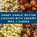 High Protein Honey Garlic Butter Chicken with Mac & Cheese Recipe