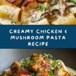 Chicken & Mushroom Pasta Recipe