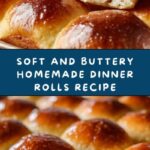 Soft and Buttery Homemade Rolls Recipe
