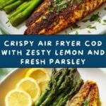 Air Fryer Cod with Lemon and Parsley Recipe