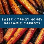 Honey Balsamic Roasted Carrots Recipe