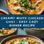 Creamy White Chicken Chili Recipe
