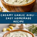 Creamy Garlic Aioli Recipe